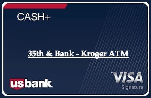 35th & Bank - Kroger ATM