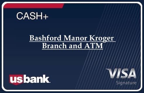 Bashford Manor Kroger Branch and ATM