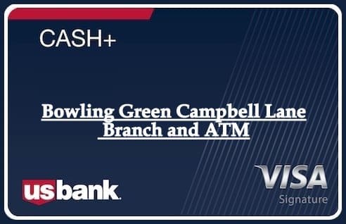 Bowling Green Campbell Lane Branch and ATM