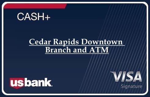Cedar Rapids Downtown Branch and ATM
