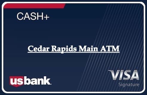 Cedar Rapids Main ATM