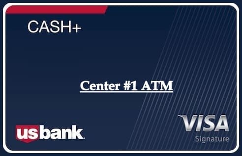 Center #1 ATM