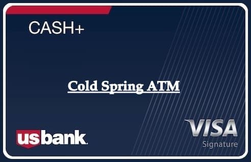 Cold Spring ATM