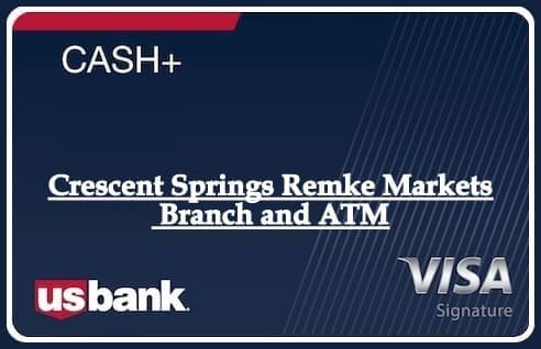 Crescent Springs Remke Markets Branch and ATM