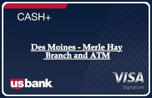 Des Moines - Merle Hay Branch and ATM