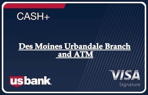 Des Moines Urbandale Branch and ATM