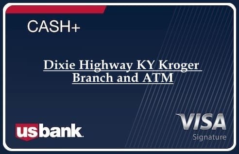 Dixie Highway KY Kroger Branch and ATM