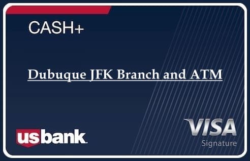 Dubuque JFK Branch and ATM