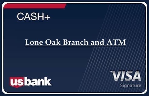 Lone Oak Branch and ATM