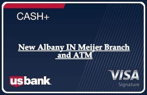 New Albany IN Meijer Branch and ATM