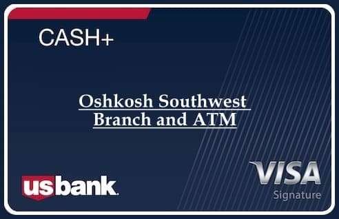 Oshkosh Southwest Branch and ATM