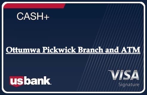 Ottumwa Pickwick Branch and ATM