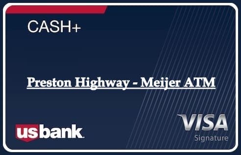 Preston Highway - Meijer ATM