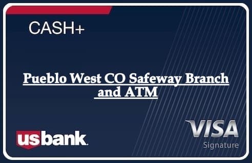 Pueblo West CO Safeway Branch and ATM