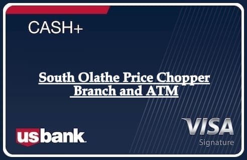 South Olathe Price Chopper Branch and ATM