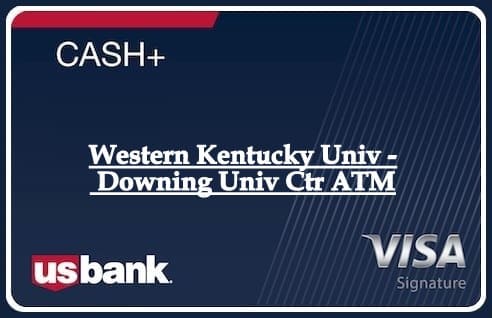 Western Kentucky Univ - Downing Univ Ctr ATM