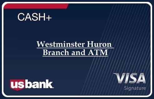 Westminster Huron Branch and ATM