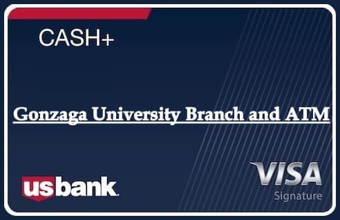 Gonzaga University Branch and ATM