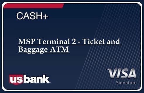 MSP Terminal 2 - Ticket and Baggage ATM