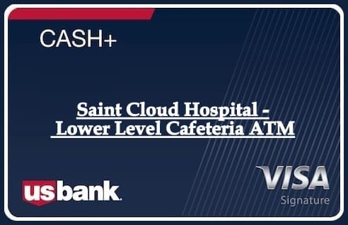 Saint Cloud Hospital - Lower Level Cafeteria ATM