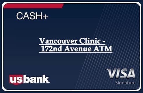 Vancouver Clinic - 172nd Avenue ATM