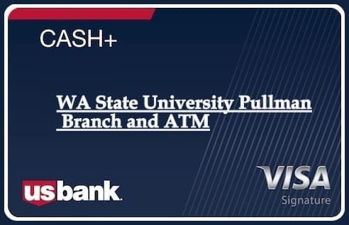 WA State University Pullman Branch and ATM